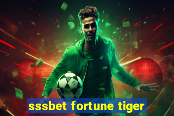 sssbet fortune tiger